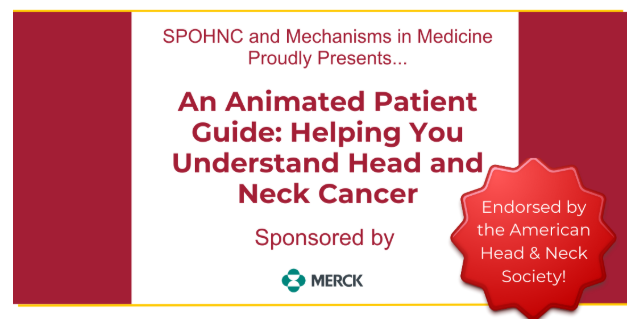 Your FREE Animated Head & Neck Patient Guide is Here, courtesy of SPOHNC